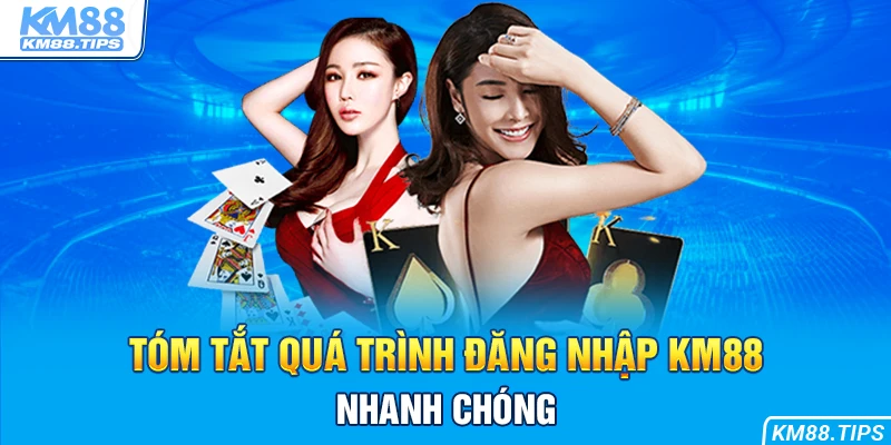 Phổ biến quá trình đăng nhập KM88 dành cho người mới