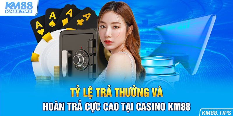 Tỷ lệ trả thưởng và hoàn trả cực cao