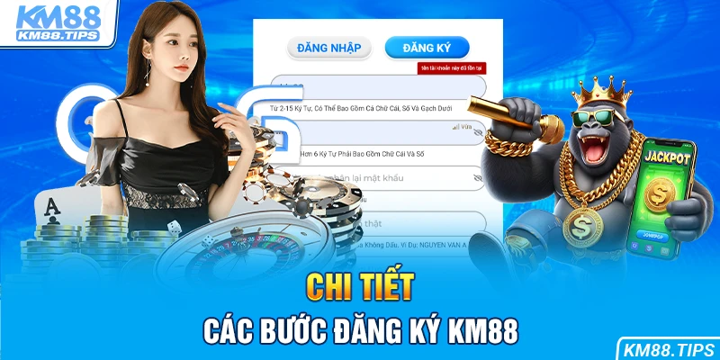 Trở thành hội viên chính thức của KM88 chỉ với 4 bước